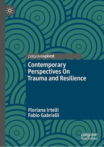 Contemporary Perspectives on trauma and resilience
